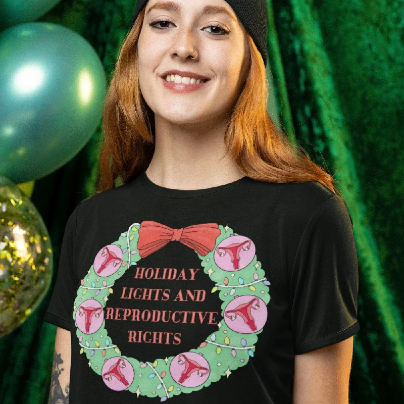 Holiday Lights And Reproductive Rights Unisex t-shirt